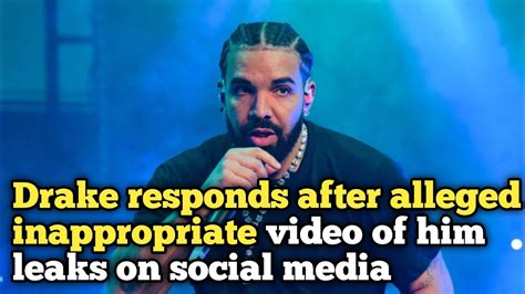 drake dick leak nsfw|Drake responds after alleged inappropriate video of him leaks on。